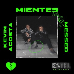 Mientes (feat. Messed) [Explicit]