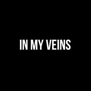 In My Veins (Explicit)