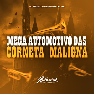 Mega Automotivo das Corneta Maligna (Explicit)