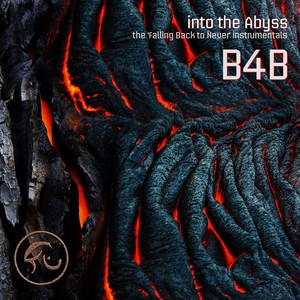 Into The Abyss (The Falling Back To Never Instrumentals)