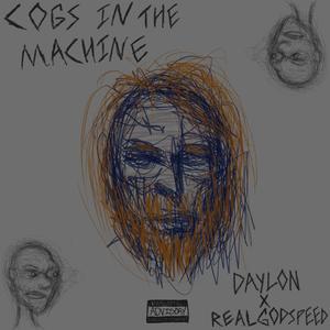 Cogs in the Machine (Explicit)