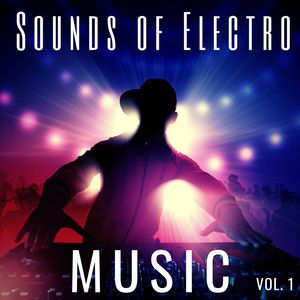 Sounds of Electro Music Vol. 1