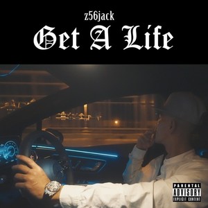 Get A Life (Explicit)