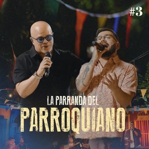 La Parranda del Parroquiano #3 (En Vivo) [feat. Nelson Arrieta]