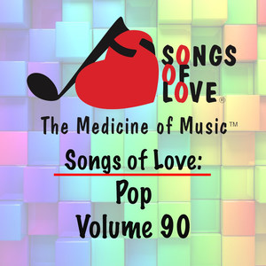 Songs of Love: Pop, Vol. 90