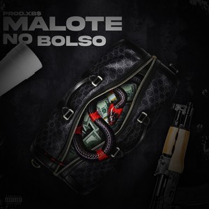 Malote no Bolso (Explicit)