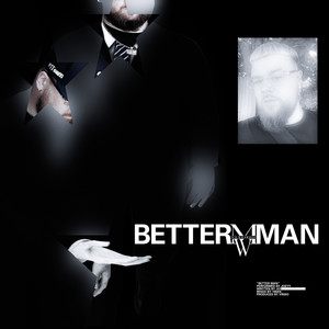 Better Man (Explicit)
