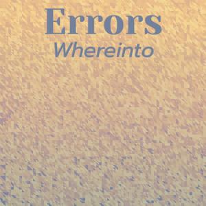 Errors Whereinto