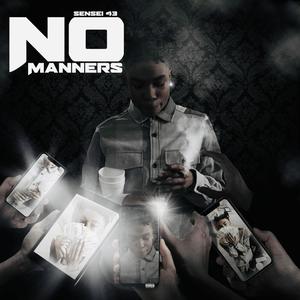 No Manners (Explicit)