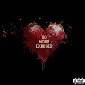 NO MORE EXCUSES (feat. Ace Dolo) [Explicit]