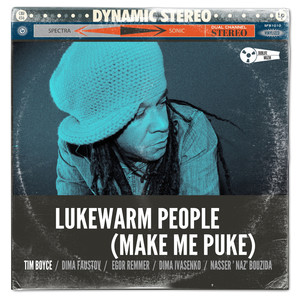 Lukewarm People (Make Me Puke)