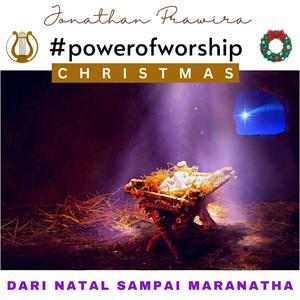 Power Of Worship Christmas: Dari Natal Sampai Maranatha