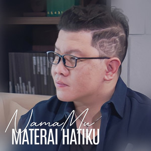 Nama-Mu Materai Hatiku