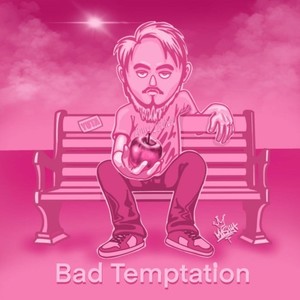 Bad Temptation