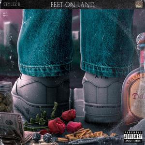 Feet On Land (Explicit)