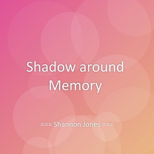 Shadow around Memory