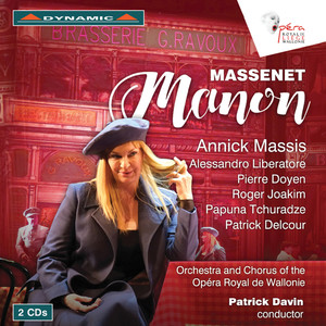 MASSENET, J.: Manon (Opera) [Liberatore, Doyen, Joakim, Tchuradze, Delcour, Chorus and Orchestra de L'Opera Royal de Wallonie, Davin]