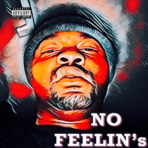 No Feelin's (feat. Mizz Rika) [Explicit]