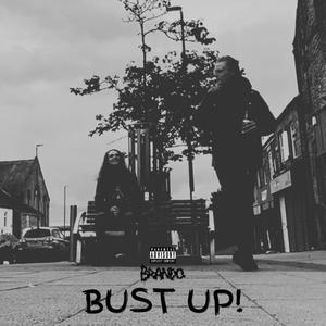 Bust Up (Explicit)