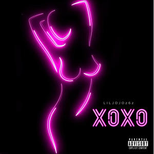 XOXO (feat. d1tweakz) (Explicit)