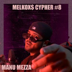 Cypher #8 (feat. Manu Mezza) [Explicit]