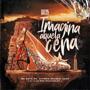 Imagina Aquela Cena (Explicit)