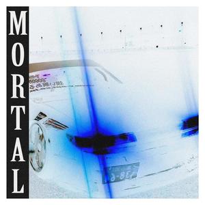 Mortal (Speed Up)