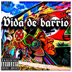 Vida de Barrio (Explicit)