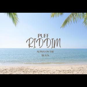 PUFF RIDDIM