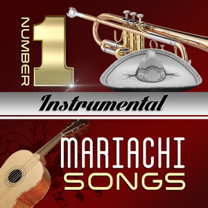 Number #1 Instrumental Mariachi Songs