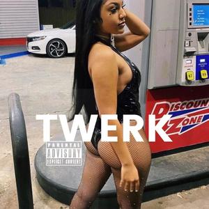 Twerk (Explicit)