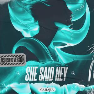 She Said Hey (feat. Ameline) (Acoustic)