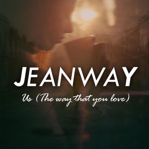 Us(The Way That You Love)