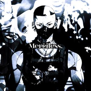 Merciless. (Explicit)
