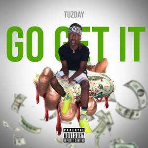 Go Get It (Explicit)