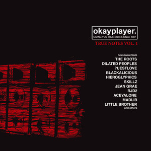 Okayplayer / True Notes