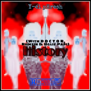 History (feat. Rumzin, DOCTOR & Uglie Papi) [Explicit]