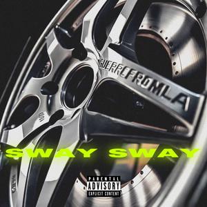 SWAY (Explicit)