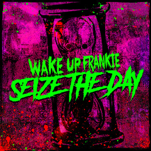 Seize The Day (Explicit)