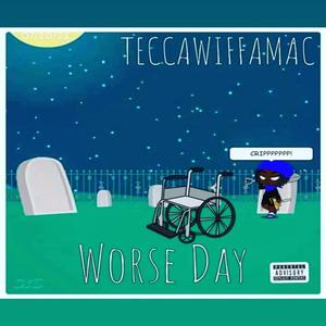 Worse Day (Explicit)