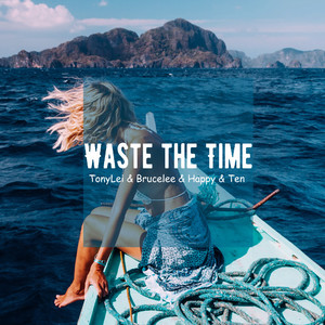 Waste the Time