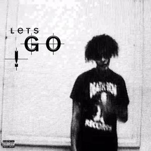 Let's Go (Explicit)