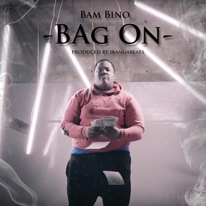 Bag On (Explicit)