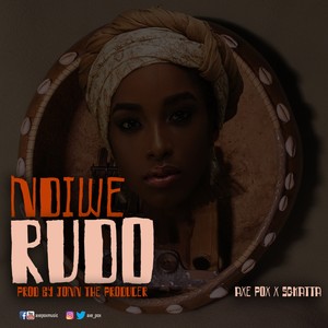 Ndiwe Rudo (Explicit)