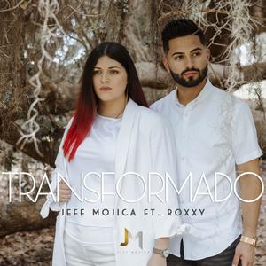 Transformado (feat. Roxxy)