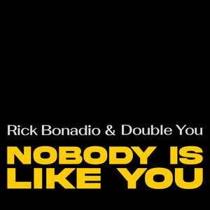 Nobody is Like You