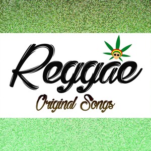 Reggae Original Song