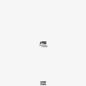 #PMO (feat. Trenchbabyeli) [Explicit]