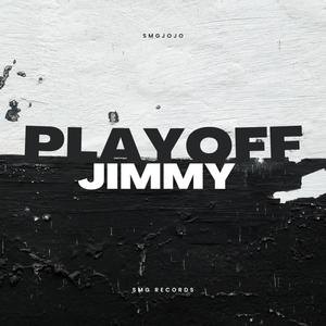 Playoff Jimmy (Explicit)