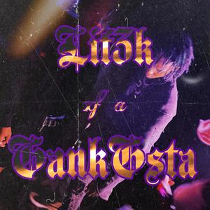 Lif3k xf a GankGsta (Explicit)